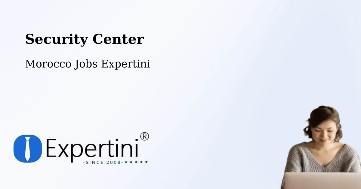 Security & Compliance – Settat Province - Morocco Jobs Expertini